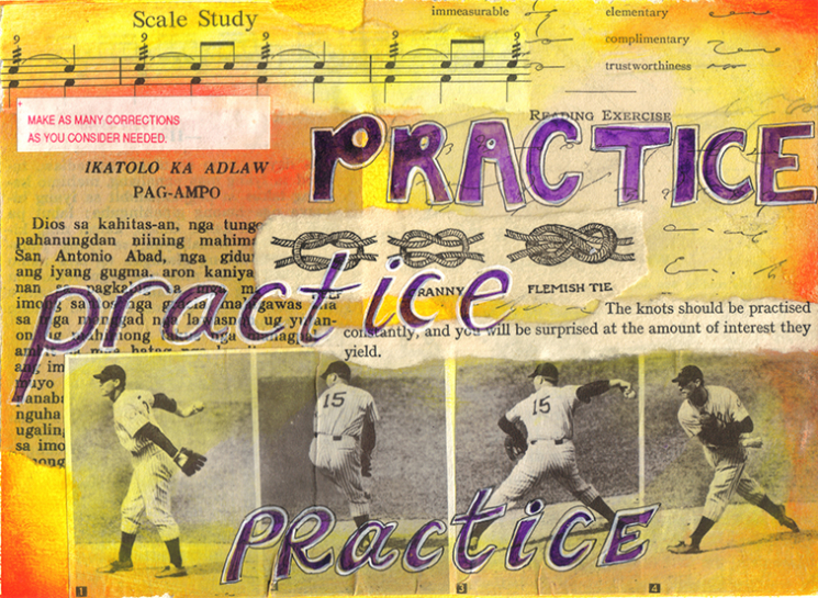 Word to live by: Practice